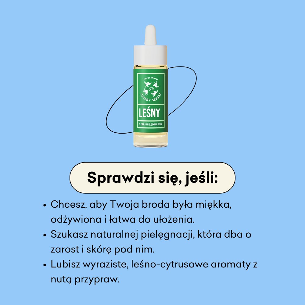 Olejek do brody Leśny sprawdzi się, jeśli chcesz, aby Twoja broda była miękka, odżywiona i łatwa do ułożenia.