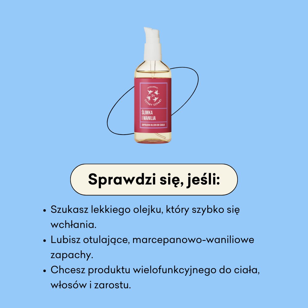 Śliwka i Wanilia - superlekki olejek do ciała sprawdzi się jeśli szukasz lekkiego olejku, który szybko się wchłania.