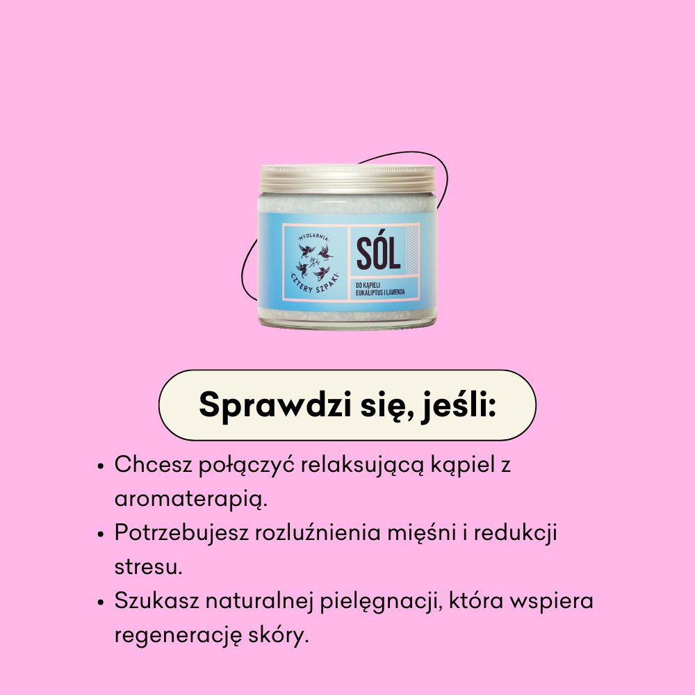 Sól do kąpieli Eukaliptus i Lawenda sprawdzi się, jeśli chcesz połączyć relaksującą kąpiel z aromaterapią.