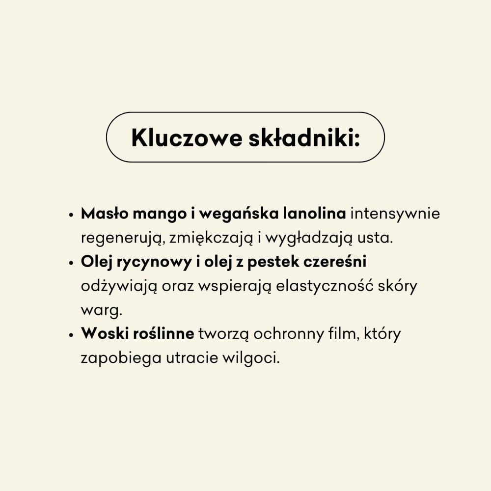 Kluczowe składniki blasamu Rabarbar i Czereśnia to masło mango i wegańska lanolina, które intensywnie regenerują, zmiękczają i wygładzają usta. 