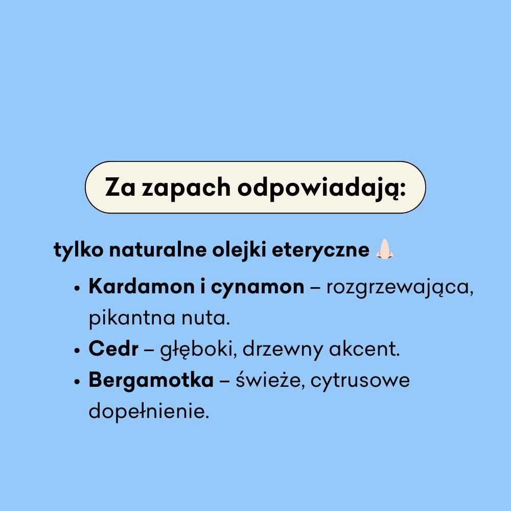 Za zapach masła Dynia i Kardamon odpowiadają olejki eteryczne: kardamon i cynamon, cedr i bergamotka.