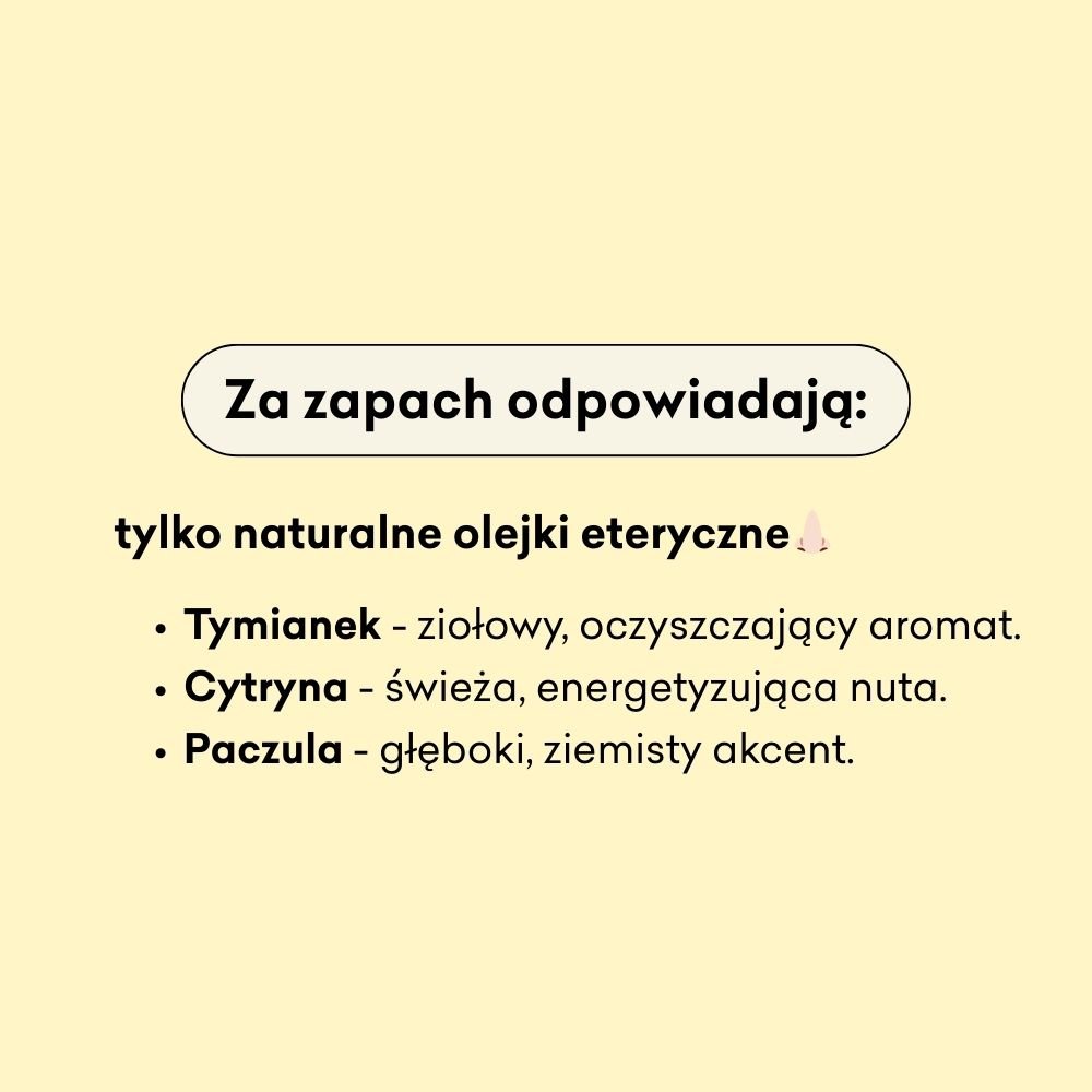 Za zapach maści odpowiadają tylko naturalne olejki eteryczne: tymianek, cytryna i paczula. 