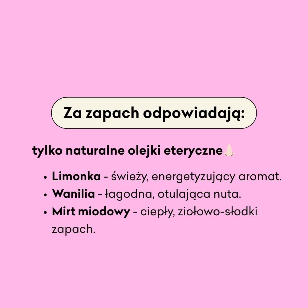 Za zapach mydła odpowiadają tylko naturalne olejki eteryczne: limonka, wanilia i mirt miodowy. 