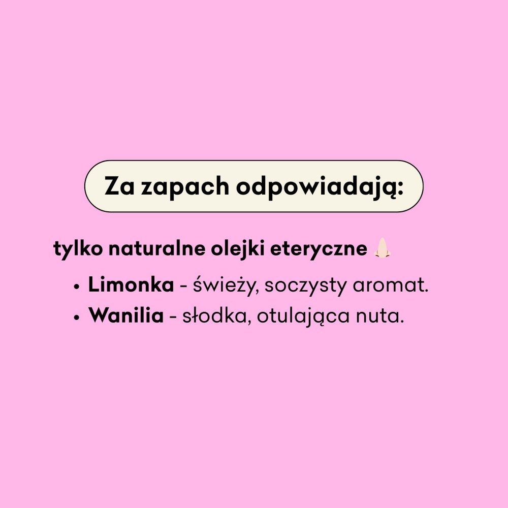 Za zapach balsamu odpowiadają tylko naturalne olejki eteryczne limonka i wanilia. 